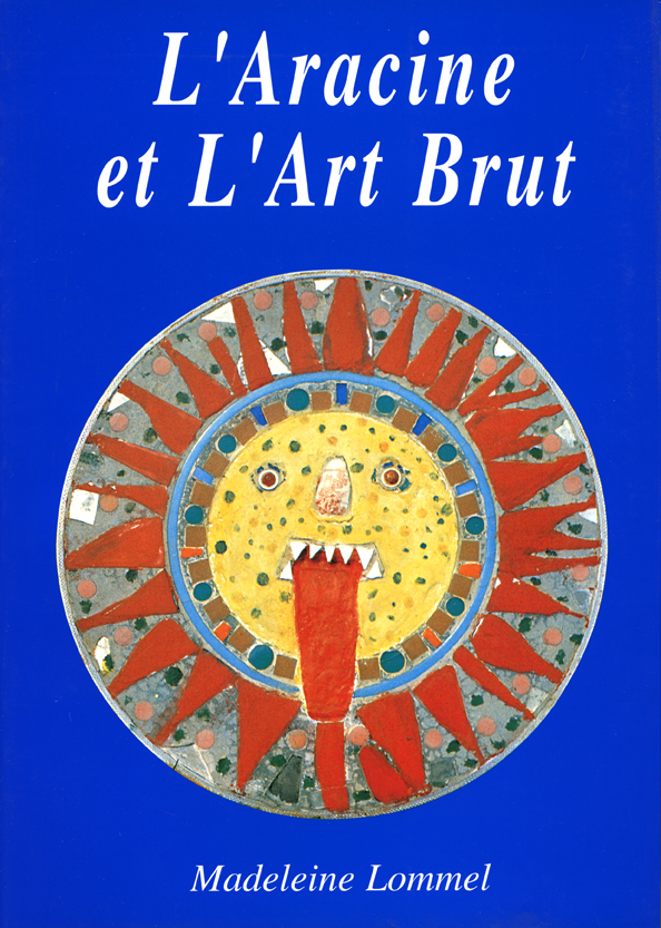 199901_L' Aracine et l' Art Brut_Madeleine Lommel_BD.jpg